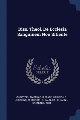 bokomslag Diss. Theol. De Ecclesia Sanguinem Non Sitiente