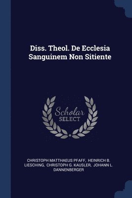 Diss. Theol. De Ecclesia Sanguinem Non Sitiente 1