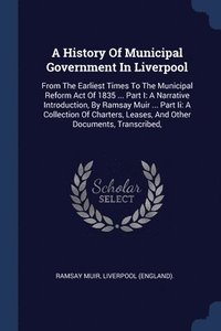 bokomslag A History Of Municipal Government In Liverpool