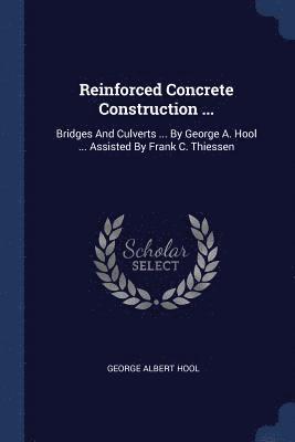 Reinforced Concrete Construction ... 1