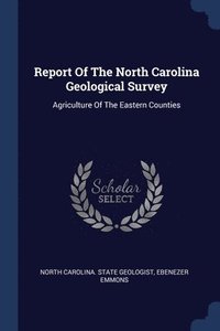 bokomslag Report Of The North Carolina Geological Survey