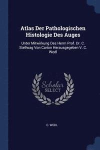 bokomslag Atlas Der Pathologischen Histologie Des Auges