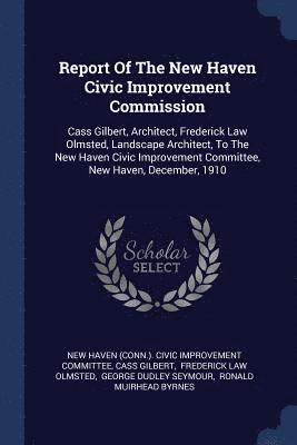 Report Of The New Haven Civic Improvement Commission 1