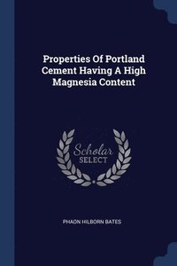 bokomslag Properties Of Portland Cement Having A High Magnesia Content