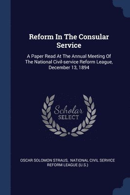 Reform In The Consular Service 1