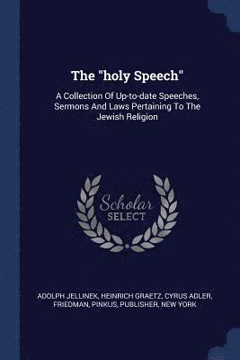 The &quot;holy Speech&quot; 1