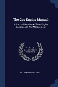 bokomslag The Gas Engine Manual
