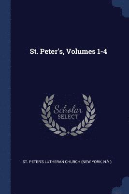 St. Peter's, Volumes 1-4 1