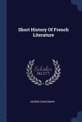 bokomslag Short History Of French Literature