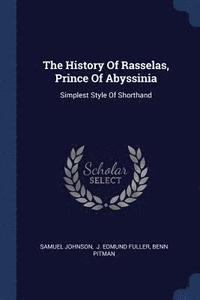 bokomslag The History Of Rasselas, Prince Of Abyssinia