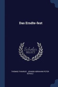 bokomslag Das Erndte-fest