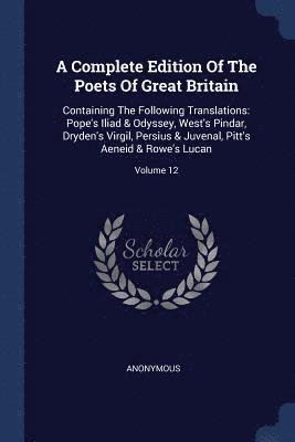 A Complete Edition Of The Poets Of Great Britain 1