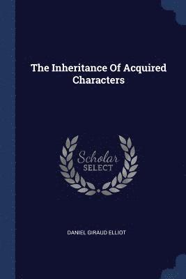 bokomslag The Inheritance Of Acquired Characters