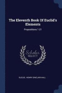 bokomslag The Eleventh Book Of Euclid's Elements