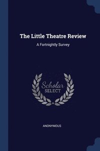 bokomslag The Little Theatre Review