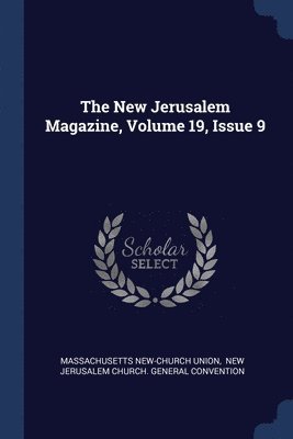 New Jerusalem Magazine, Volume 19, Issue 9