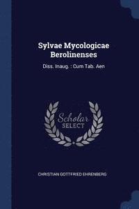 bokomslag Sylvae Mycologicae Berolinenses
