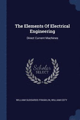 The Elements Of Electrical Engineering 1