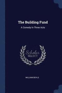 bokomslag The Building Fund
