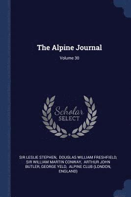 Alpine Journal; Volume 30