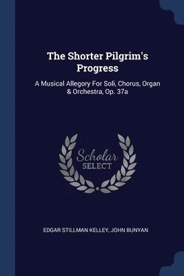 The Shorter Pilgrim's Progress 1