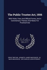 bokomslag The Public Trustee Act, 1906