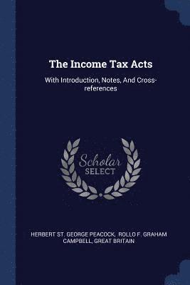 The Income Tax Acts 1