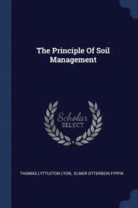 bokomslag The Principle Of Soil Management