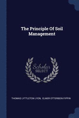 The Principle Of Soil Management 1