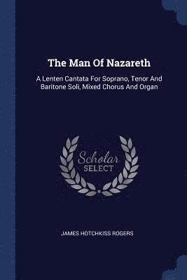 The Man Of Nazareth 1