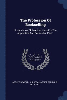 The Profession Of Bookselling 1