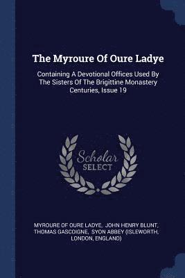 The Myroure Of Oure Ladye 1