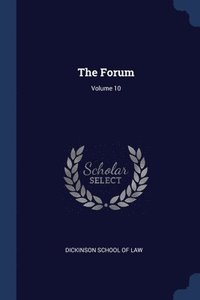 bokomslag The Forum; Volume 10