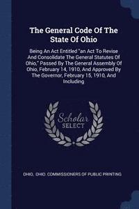 bokomslag The General Code Of The State Of Ohio