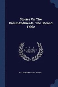 bokomslag Stories On The Commandments. The Second Table