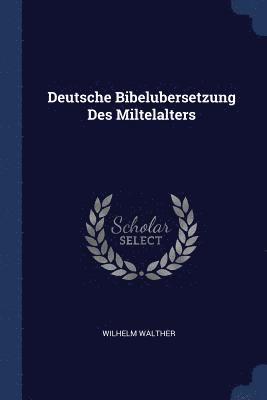 Deutsche Bibelubersetzung Des Miltelalters 1