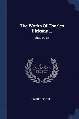 Works Of Charles Dickens ...