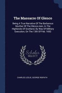 bokomslag The Massacre Of Glenco