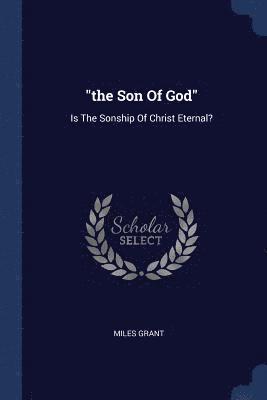 &quot;the Son Of God&quot; 1