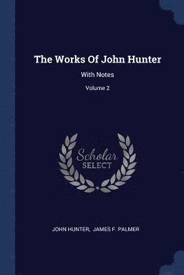 bokomslag Works Of John Hunter