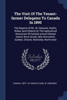 Visit Of The Tenant-farmer Delegates To Canada In 1890