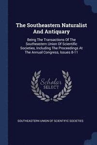 bokomslag Southeastern Naturalist And Antiquary
