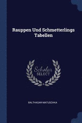 Rauppen Und Schmetterlings Tabellen 1