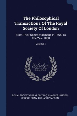 Charles Hutton, George Shaw - Philosophical Transactions Of The Royal Society Of London, Häftad