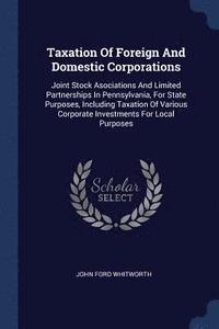 bokomslag Taxation Of Foreign And Domestic Corporations