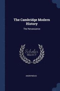 bokomslag The Cambridge Modern History