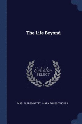 The Life Beyond 1