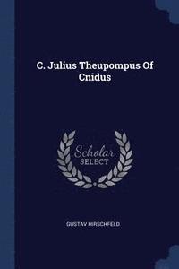 bokomslag C. Julius Theupompus Of Cnidus