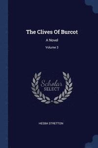 bokomslag The Clives Of Burcot