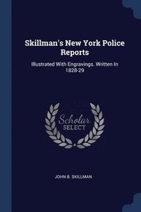 bokomslag Skillman's New York Police Reports